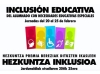 Inclusión Educativa. Jornadas del 20 al 25 de febrero de 2023.