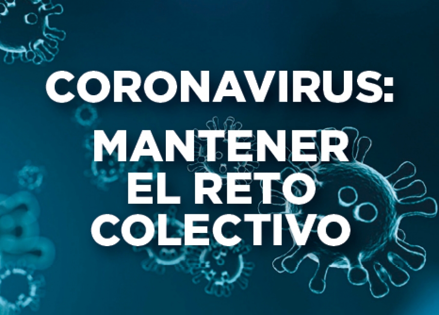 Coronavirus. Mantener un reto colectivo. Erronka Kolektiboa Eutsi.