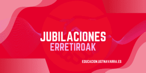 Jubilaciones Educación Pública Navarra