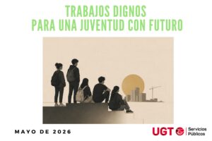 TRABAJOS DIGNOS PARA UNA JUVENTUD CON FUTURO