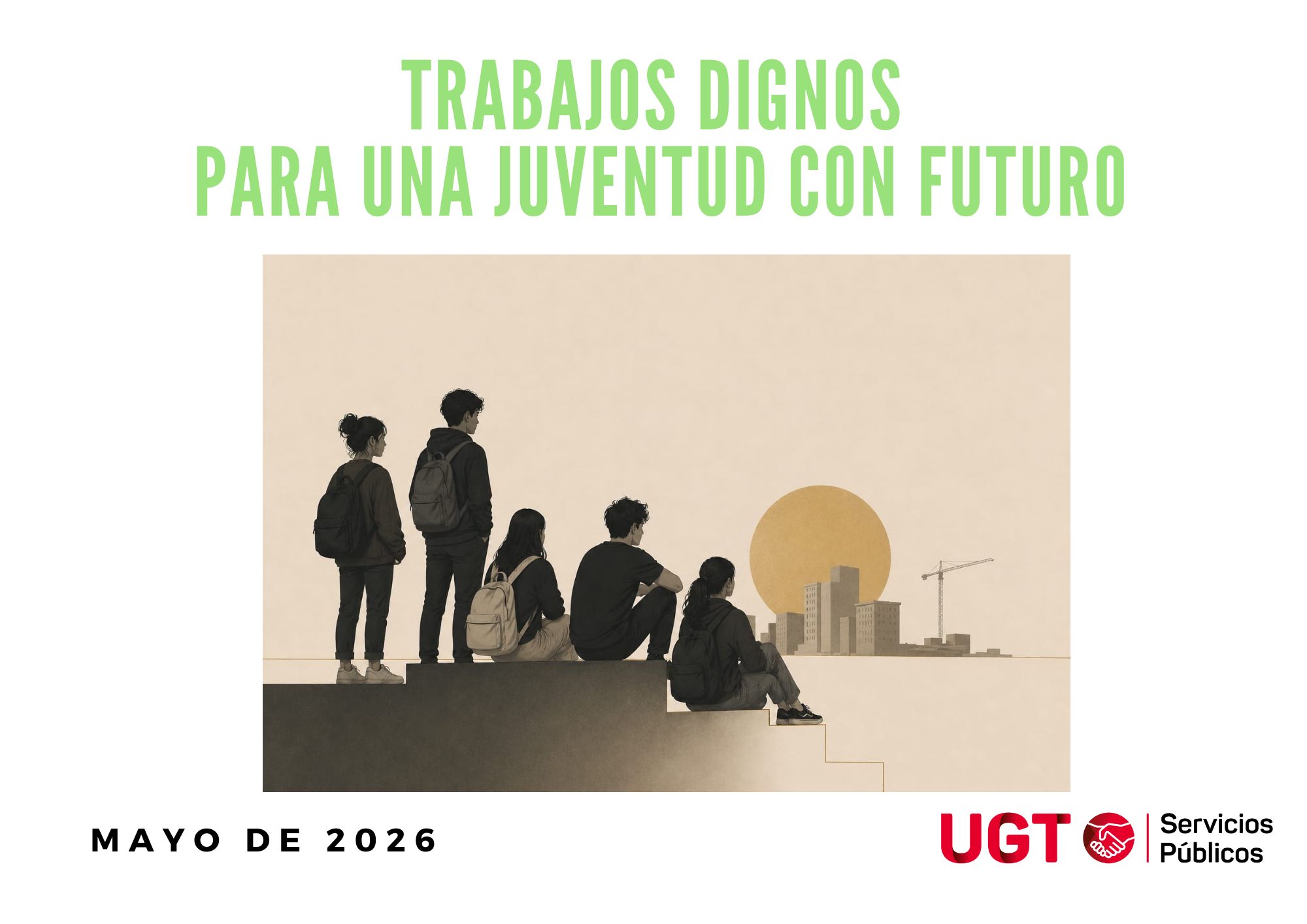 TRABAJOS DIGNOS PARA UNA JUVENTUD CON FUTURO
