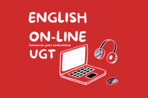 Inglés para sindicalistas On-Line (A1, A2, B1, B2, C1 Y C2)