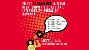 UGT rechaza la firma del II Convenio de ISocial de Navarra
